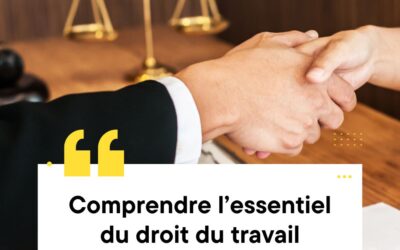 Comprendre l’essentiel du droit du travail