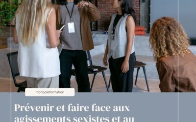 Prévenir et faire face aux agissements sexistes et au harcèlement sexuel au travail