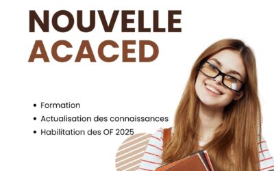 Nouvelle ACACED : Formation, actualisation des connaissances et habilitation des organismes de formation en 2025