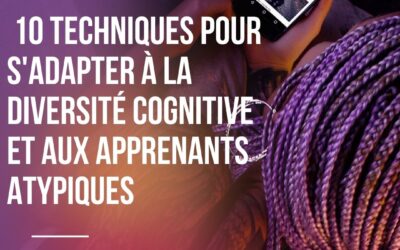 10 techniques pour s’adapter à la diversité cognitive et aux apprenants atypiques