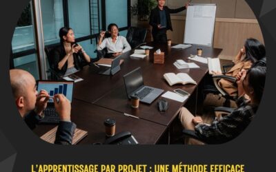 L’apprentissage par projet : une méthode efficace pour les professionnels